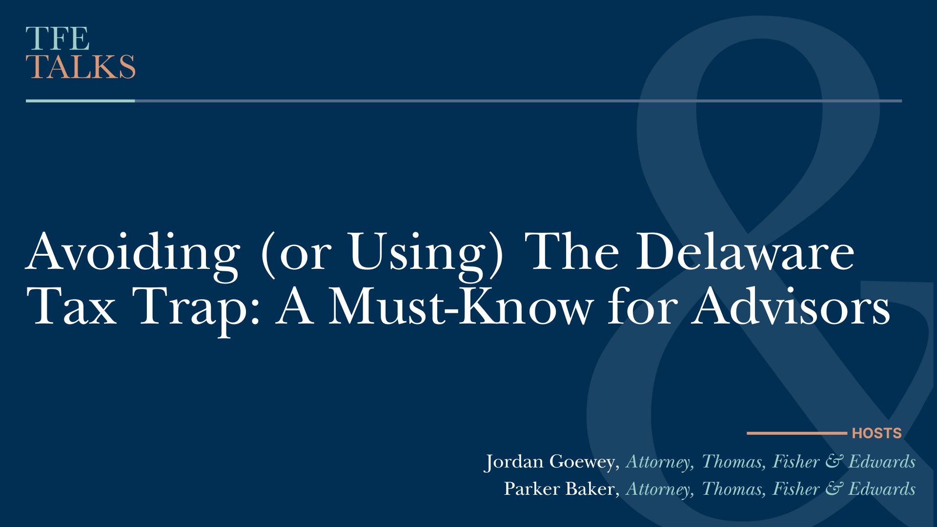 Avoiding (or Using) The Delaware Tax Trap: A Must-Know for Advisors