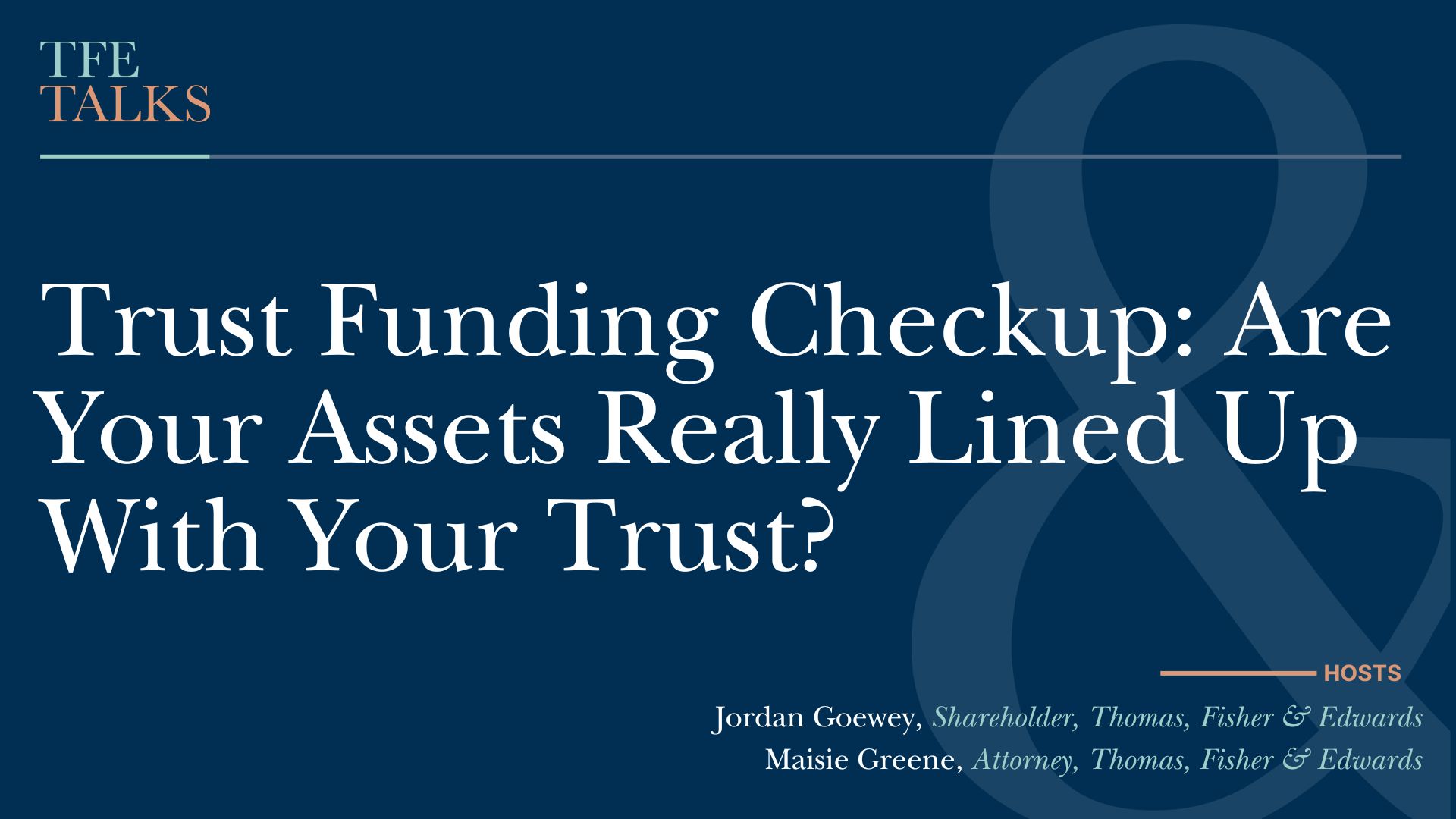 Trust Funding Checkup: Are Your Assets Really Lined Up With Your Trust?
