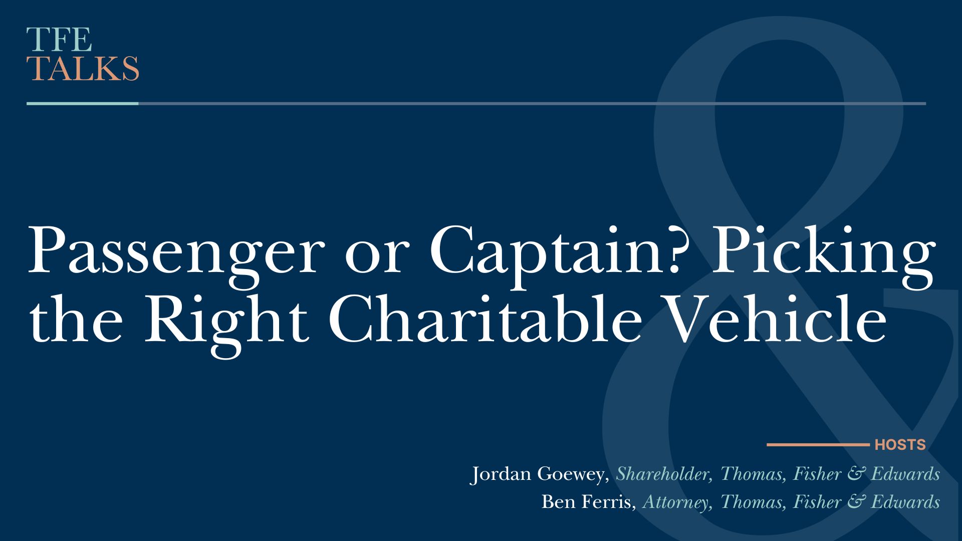 Passenger or Captain? Picking the Right Charitable Vehicle